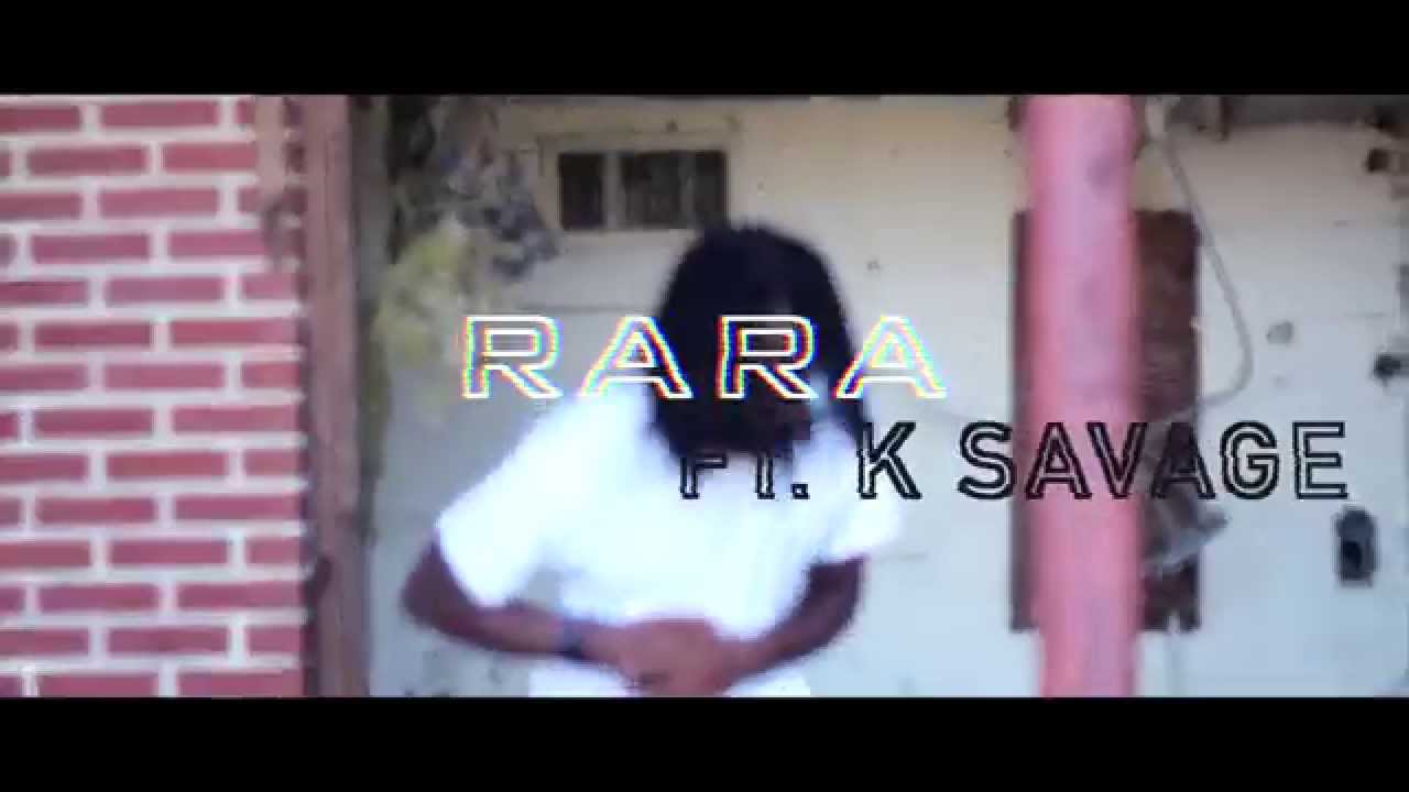 RaRa Ft K Savage &bull; Real Niggas | [Official Video] Filmed By @RayyMoneyyy