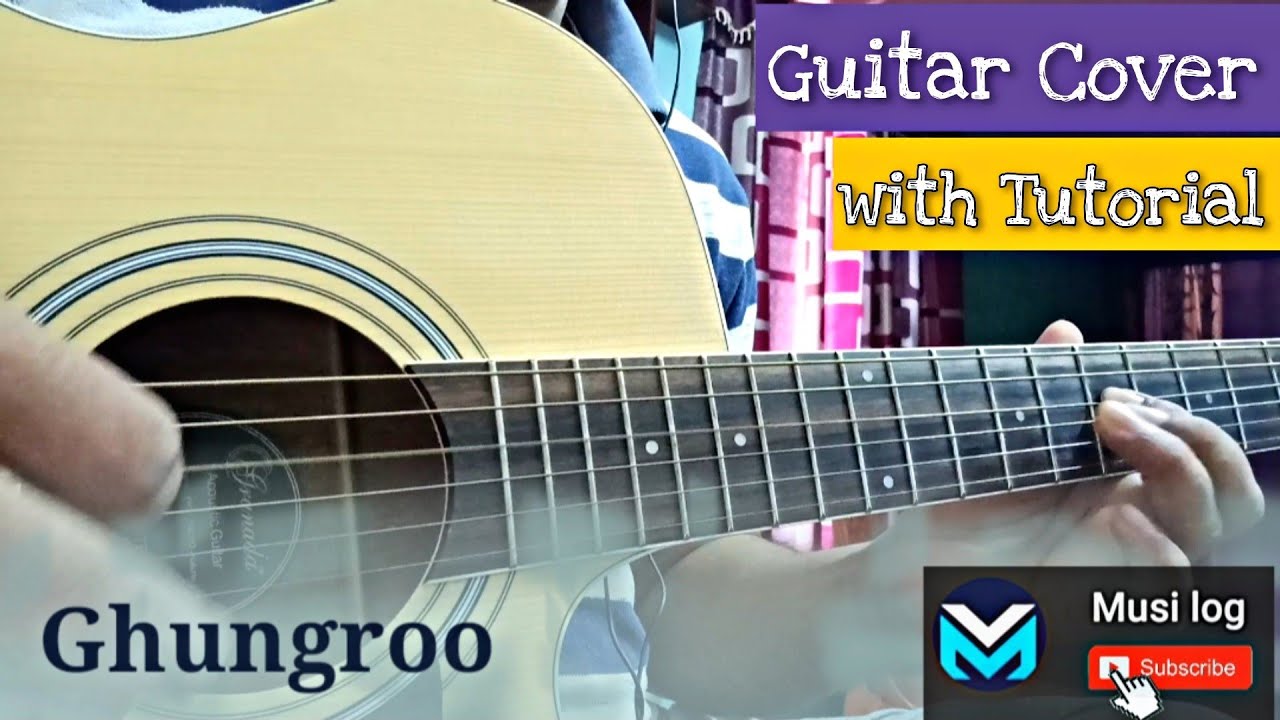 Ghungroo song Guitar cover with Tab | Vishal & Shekhar | Arijit Singh