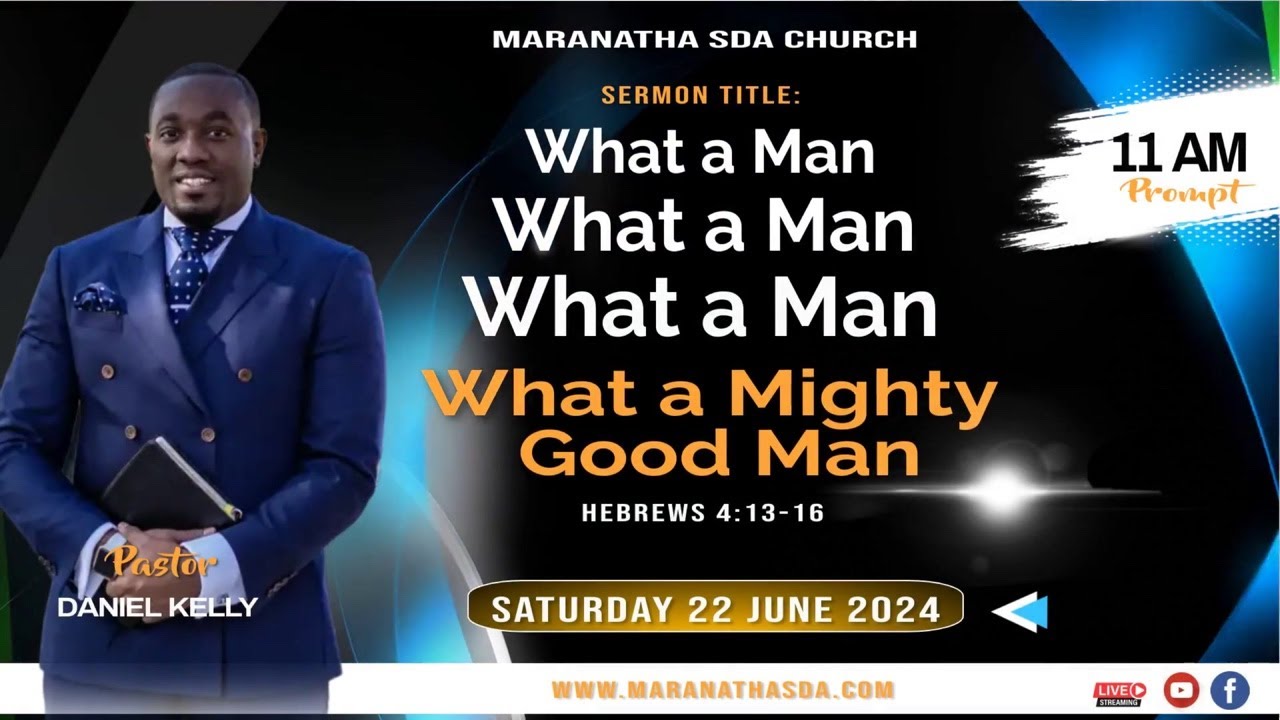 Atlanta Maranatha SDA Church | Pastor Daniel Kelly | Sabbath Service | June 22, 2024