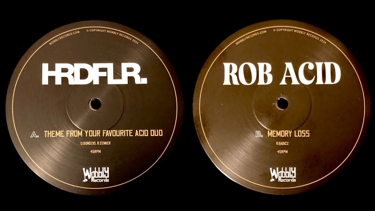 Wobbly Records - HRDFLR. b/w Rob Acid (long_snippets)  Releasedate: May 30, 2025