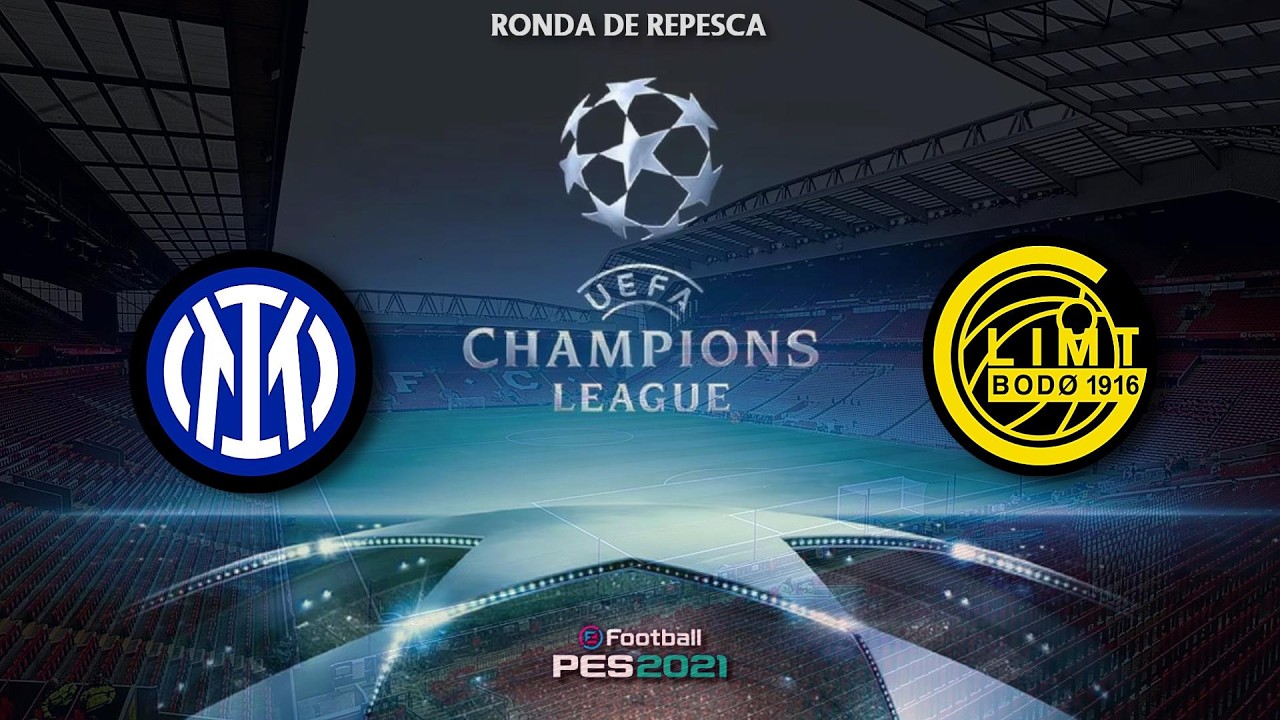 PES21 - UEFA Champions League 25/26 | REPESCA VUELTA | 🔵⚫ Inter 🆚 🇳🇴 Bodø/Glimt | FUMA