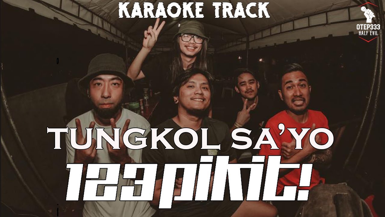 123 Pikit! | Tungkol Sa'yo🎤HQ Karaoke🎤