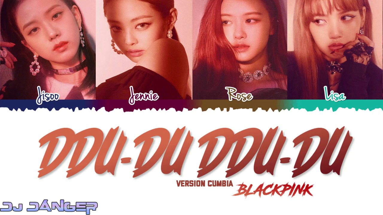 BLACKPINK - DDU-DU DDU-DU (Cumbia Version) - Dj Danger