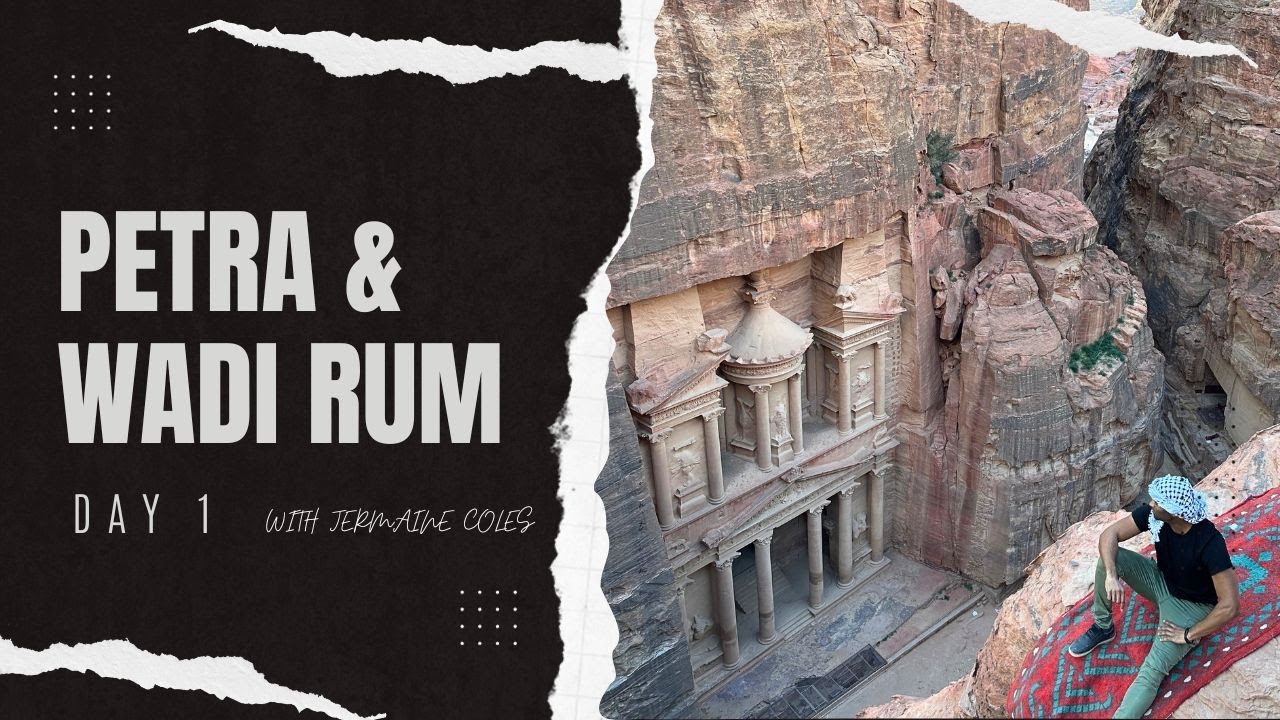 Petra & Wadi Rum - Day 1 | What to Expect