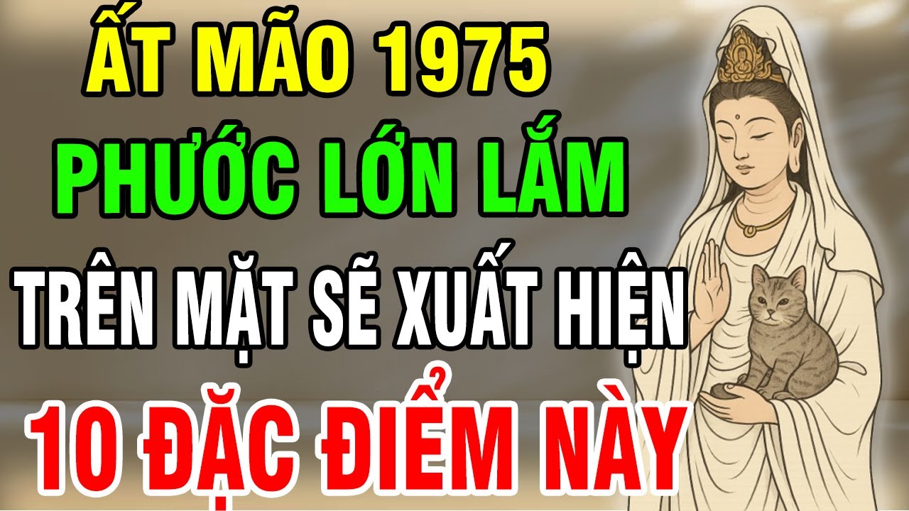 Ất Mão 1975 Có 1 Trong 10 Điểm Này Trên Mặt, Càng Về Sau Chỉ Hưởng Phúc, Trời Phật Gia Trì!