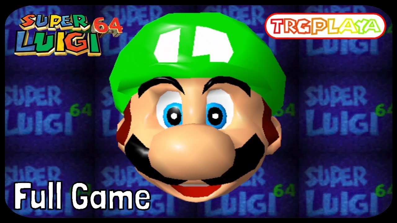 Super Luigi 64 - Full Game Walkthrough
