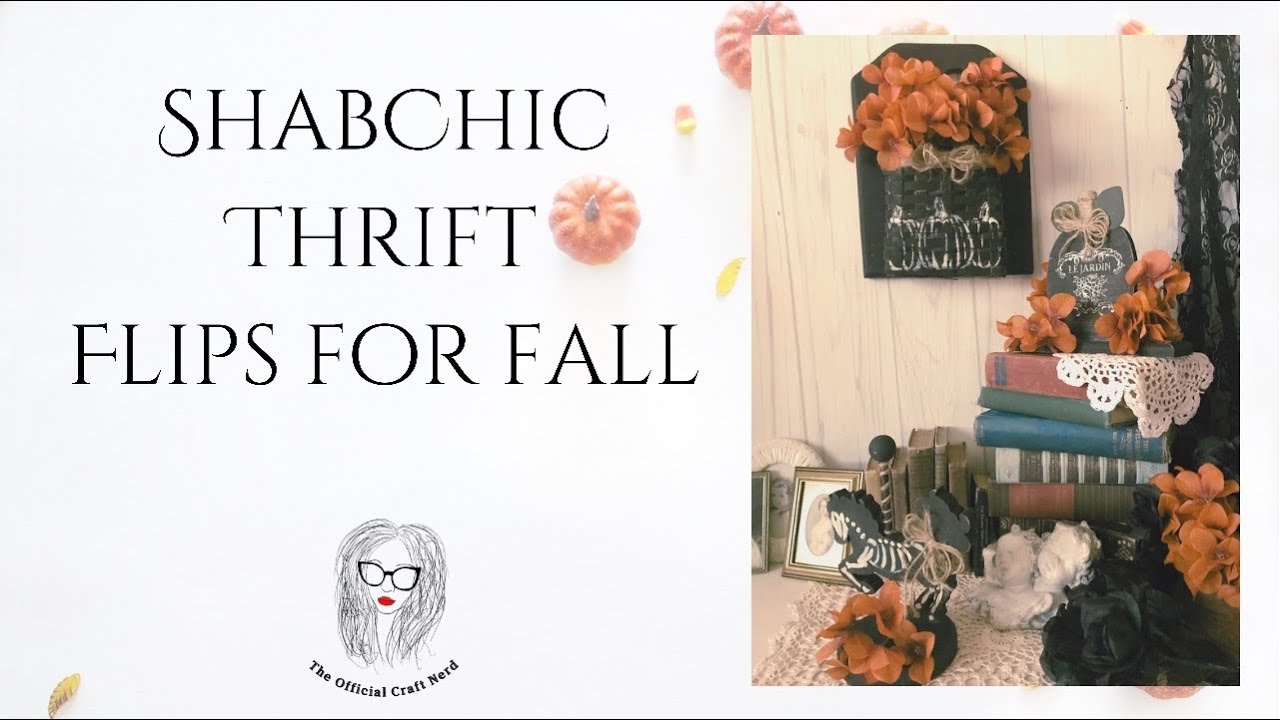 Shabby Chic Fall Thrift Flips #shabchic #fall