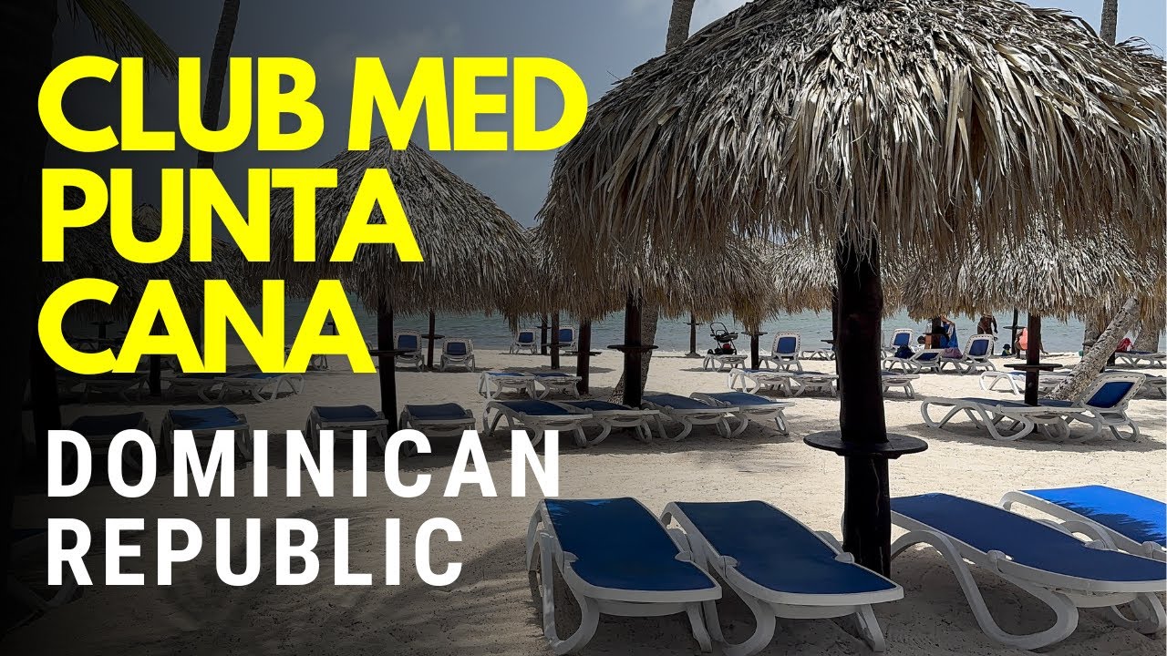 Club Med Punta Cana - All Inclusive Resort in the Caribbean, Punta Cana, Dominican Republic