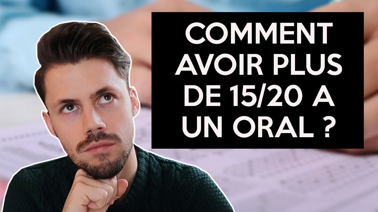EXAMEN ORAL : Comment faire une TR&Egrave;S BONNE IMPRESSION &agrave; l'examinateur ?