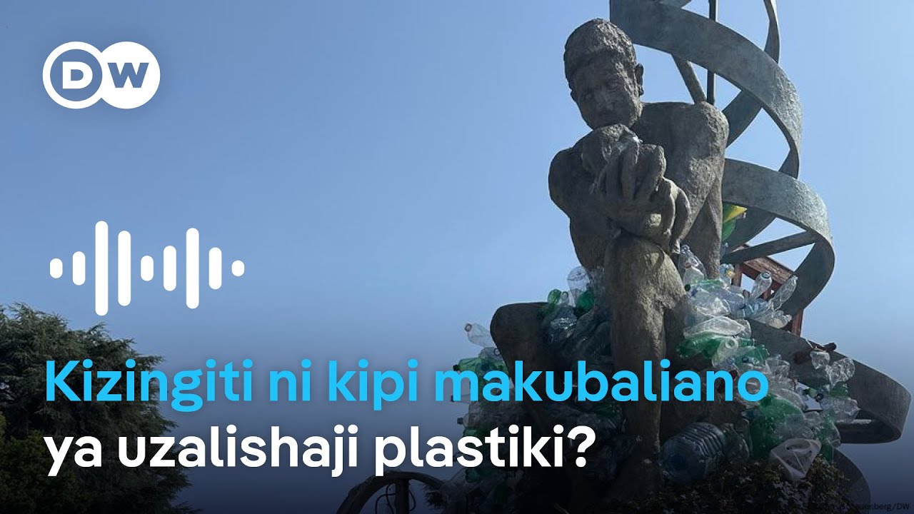 Je, mkwamo uko wapi katika kuweka ukomo uzalishaji plastiki? | DWKiswahili