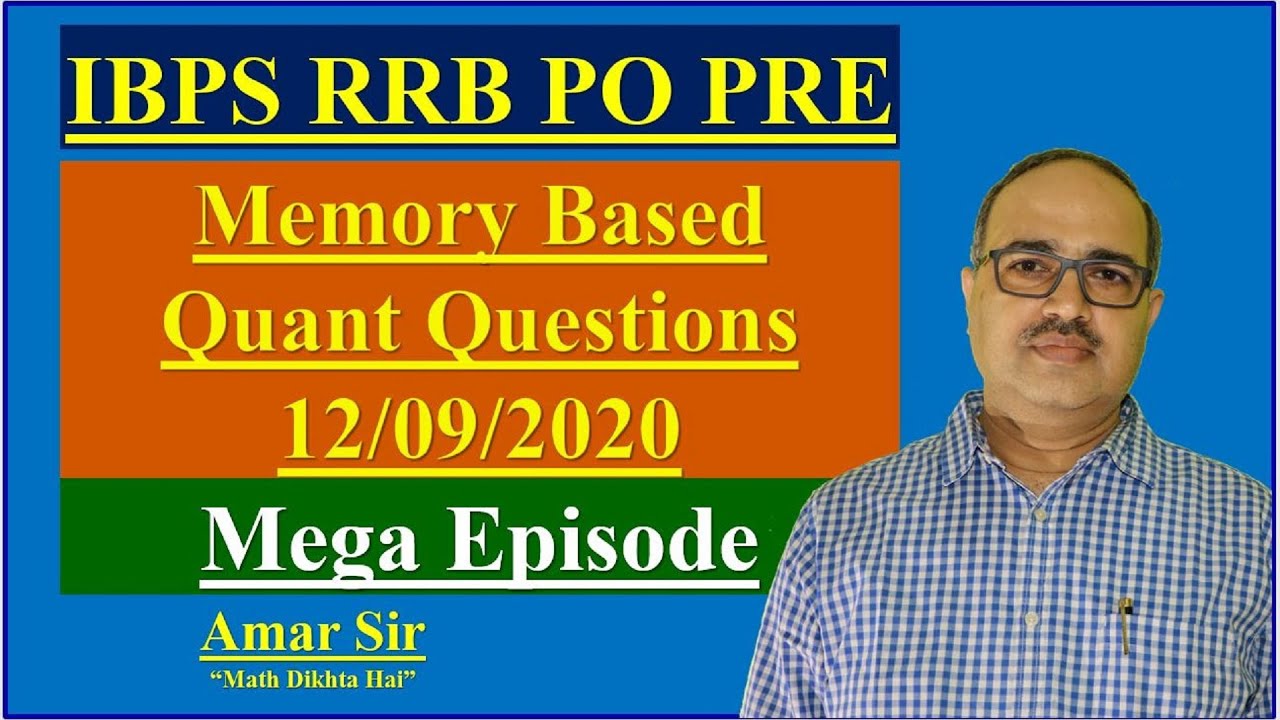 IBPS RRB PO Pre | 12/09/2020 Memory Based Questions of Quant #Amar Sir
