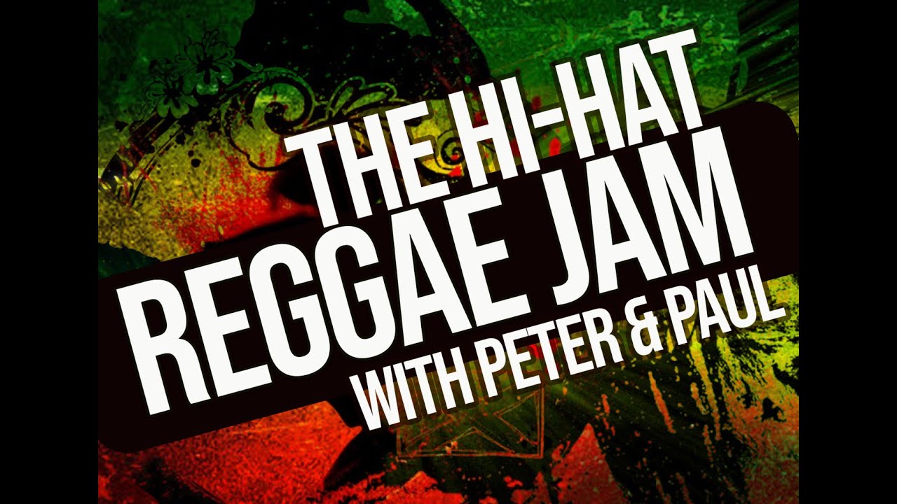 THE HI-HAT REGGAE JAM WITH PETER & PAUL@JaysconaAfrica