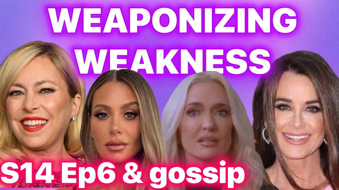 WEAPONIZING WEAKNESS #rhobh S14 Ep 6 #gossip #bravotv
