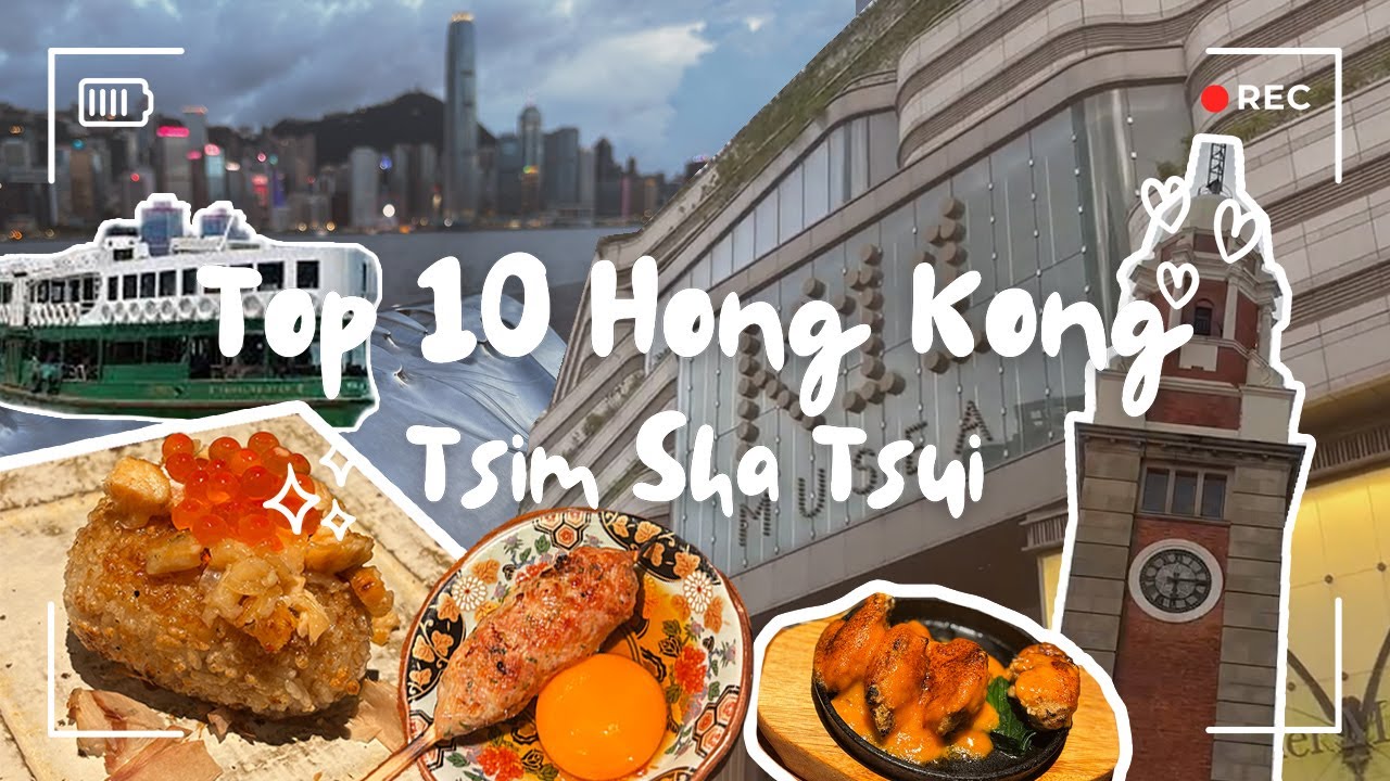 Tsim Sha Tsui 10 must go @Hong Kong