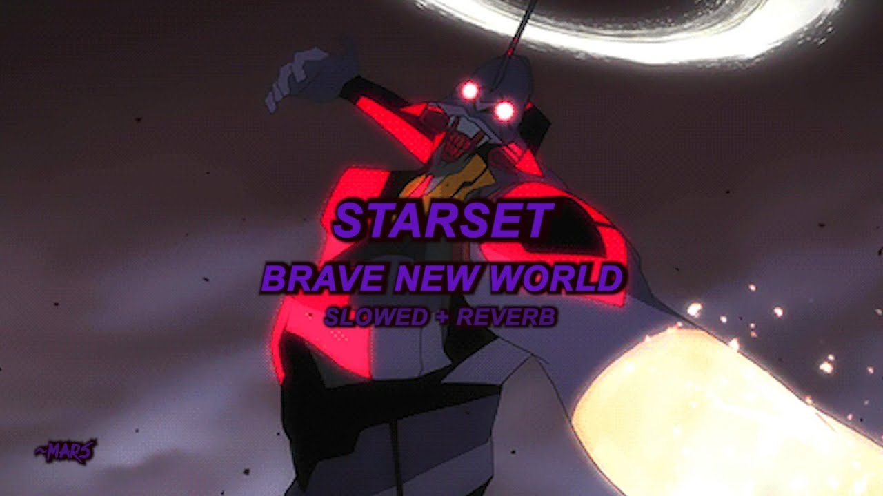 STARSET - Brave New World (Slowed + Reverb)