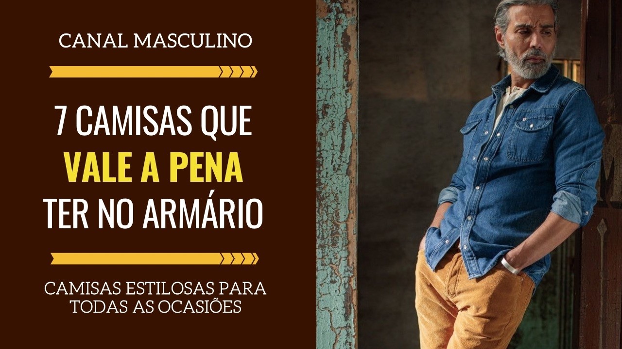 7 Camisas Masculinas B&aacute;sicas Que Vale a Pena Ter no Arm&aacute;rio| Moda Masculina