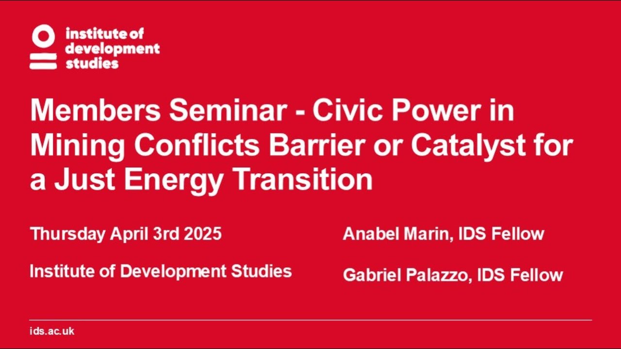Members Seminar - Civic Power in Mining Conflicts Barrier or Catalyst for a Just Energy Transition