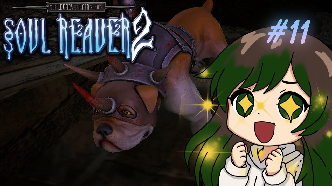 [ Wau Wau 🐶 ] #11 Soul Reaver 2 Remaster