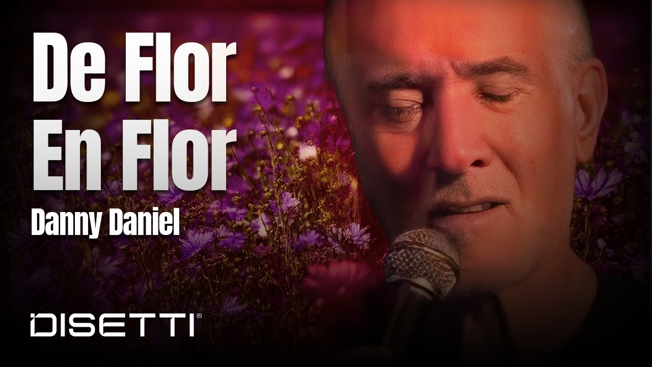 Danny Daniel - De Flor En Flor (Video Letra)