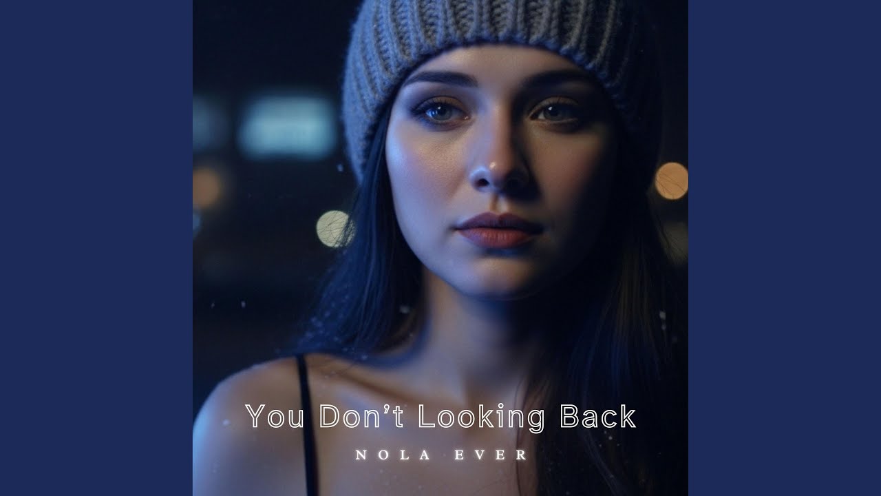 You Don't Looking Back