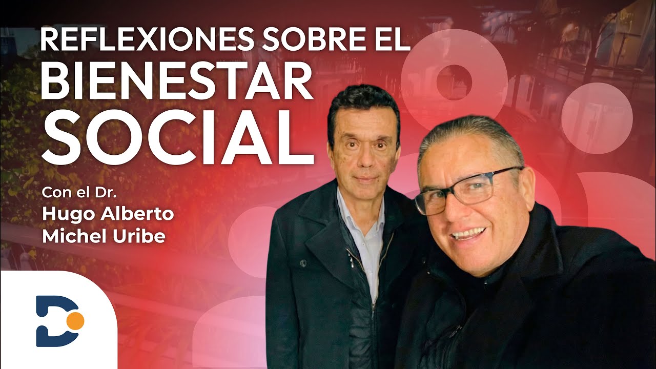 Reflexiones sobre el Bienestar Social | Dialoga Bahía