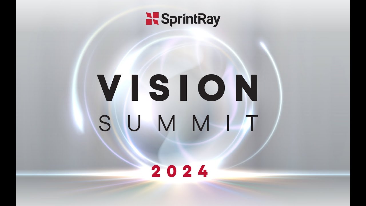 SprintRay VISION SUMMIT 2024 - Dental 3D Printing Portfolio