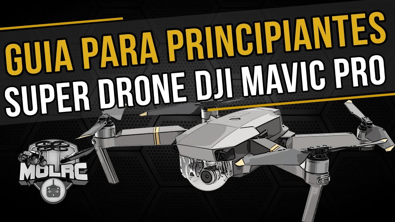 DJI Mavic Pro Primeiros Passos | Drone Para Iniciantes Com Camera