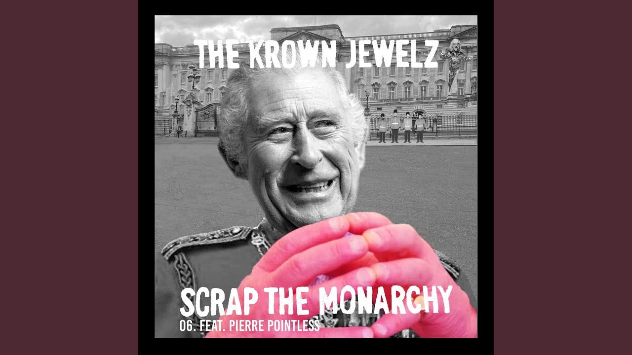 Scrap The Monarchy (feat. Pierre Pointless) (Remix Edit 06)