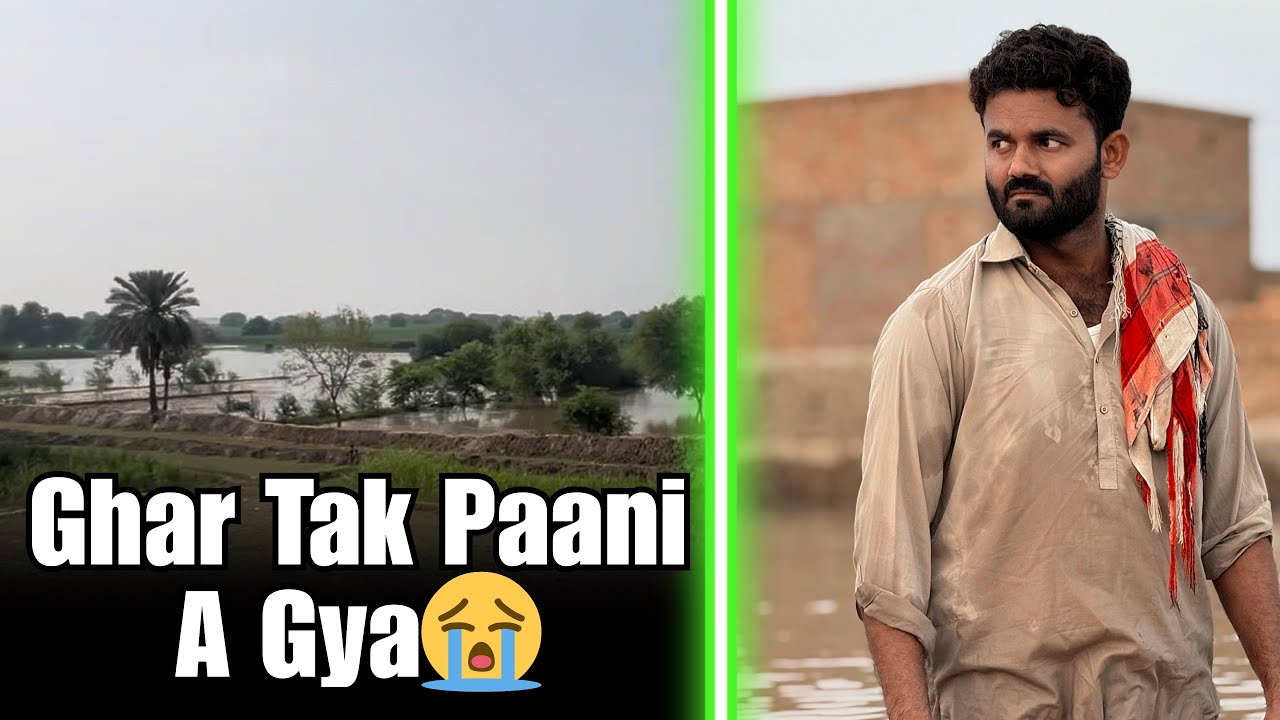 Ghar Tak Paani A Gya 😭 | Flood | Malik Yousaf #flood #trending #vlog