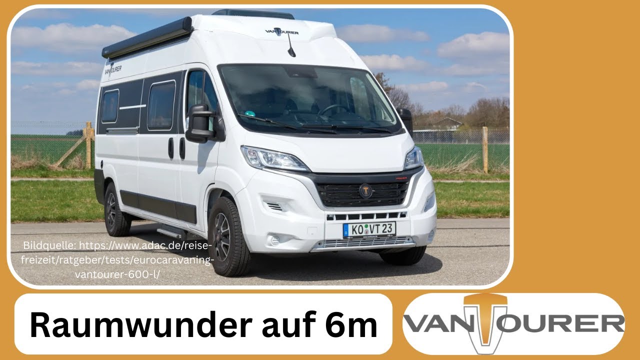 Vantourer 600 L Roomtour: Das Raumwunder des Kastenwagens auf 6m L&auml;nge im Detail