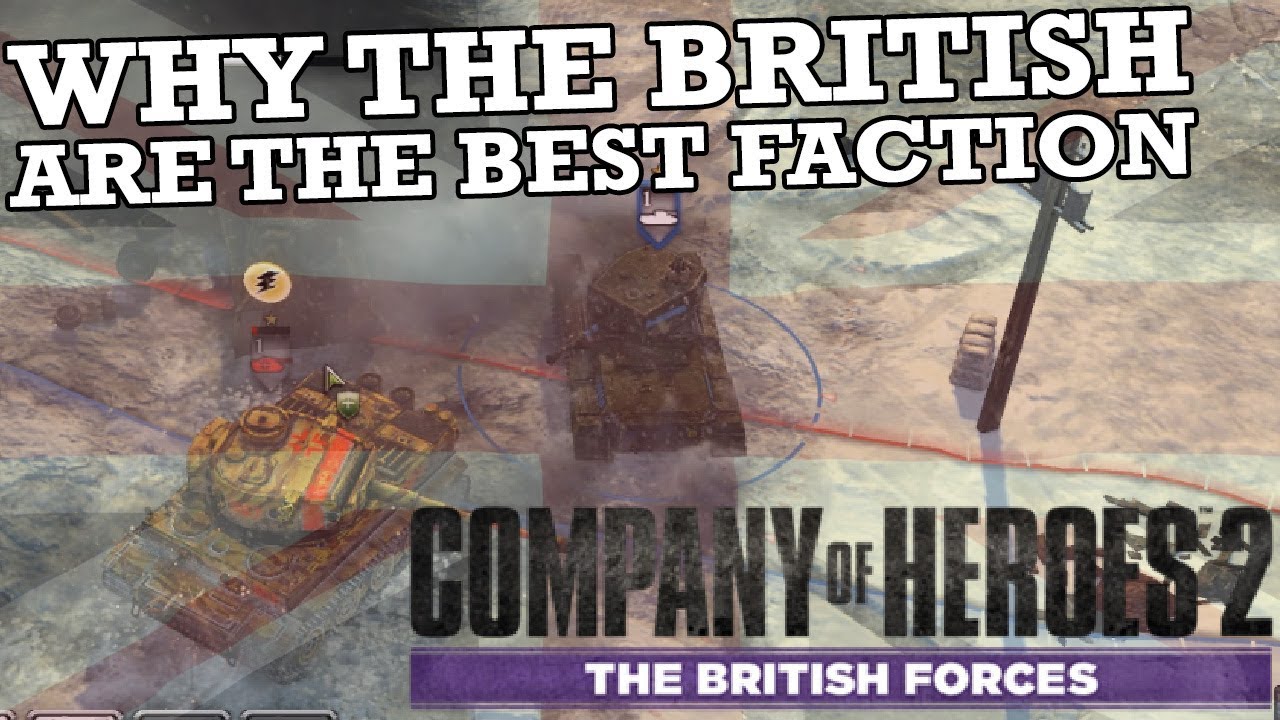 Why the British are the Best Faction in Company of Heroes 2