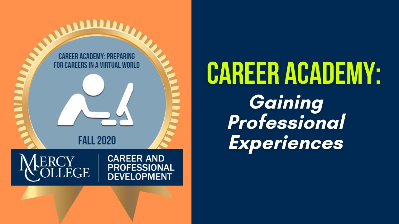 Career Academy: Gaining Professional Experiences
