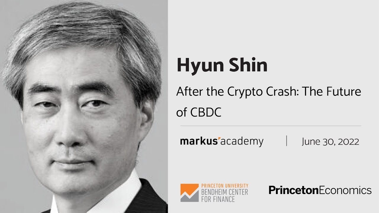 After the Crypto Crash: The future role of CBDC with Hyun Shin  | Markus Academy | Ep. 98