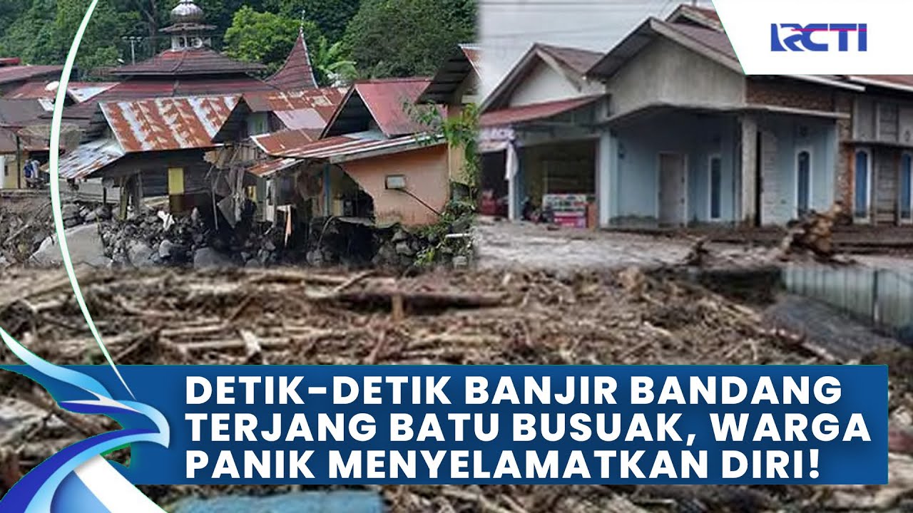 Detik-Detik Banjir Bandang Terjang Batu Busuak! Warga Lari Menyelamatkan Diri!
