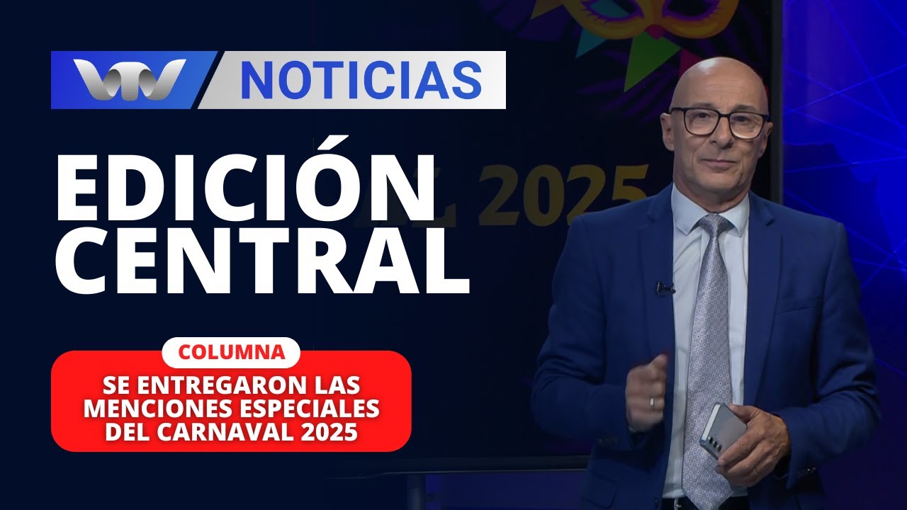 Edición Central 11/03 | Se entregaron las menciones especiales del carnaval 2025