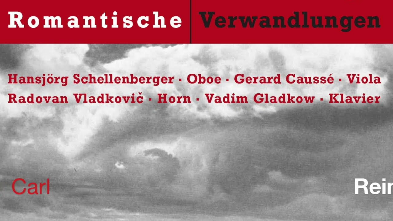 Reinecke - Trio for oboe, horn and piano in a minor, op. 188 | Schellenberger, Vlatković, Gladkov