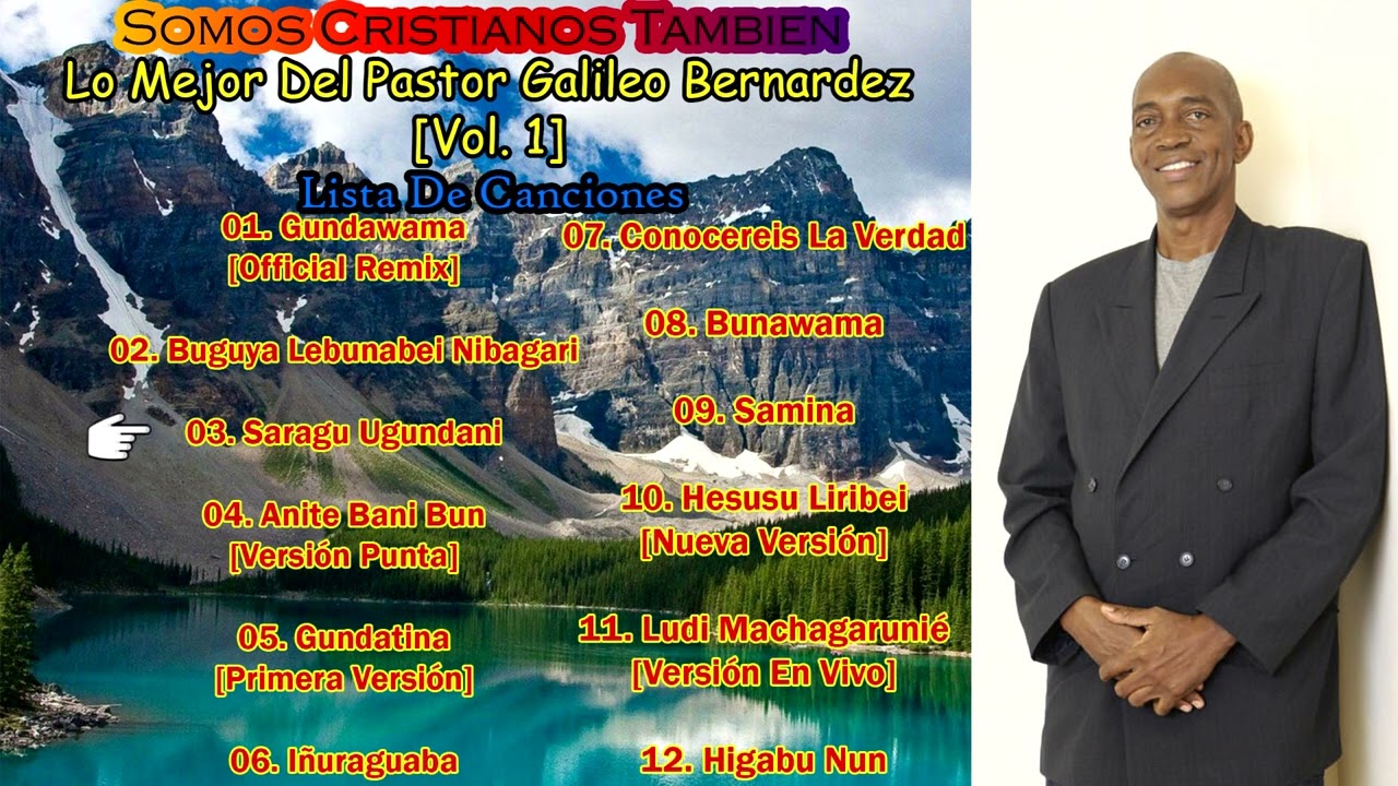 Pastor Galileo Bernardez - Lo Mejor Del Pastor Galileo [Vol. 1] (Alabanza Y Adoracion En Garifuna)
