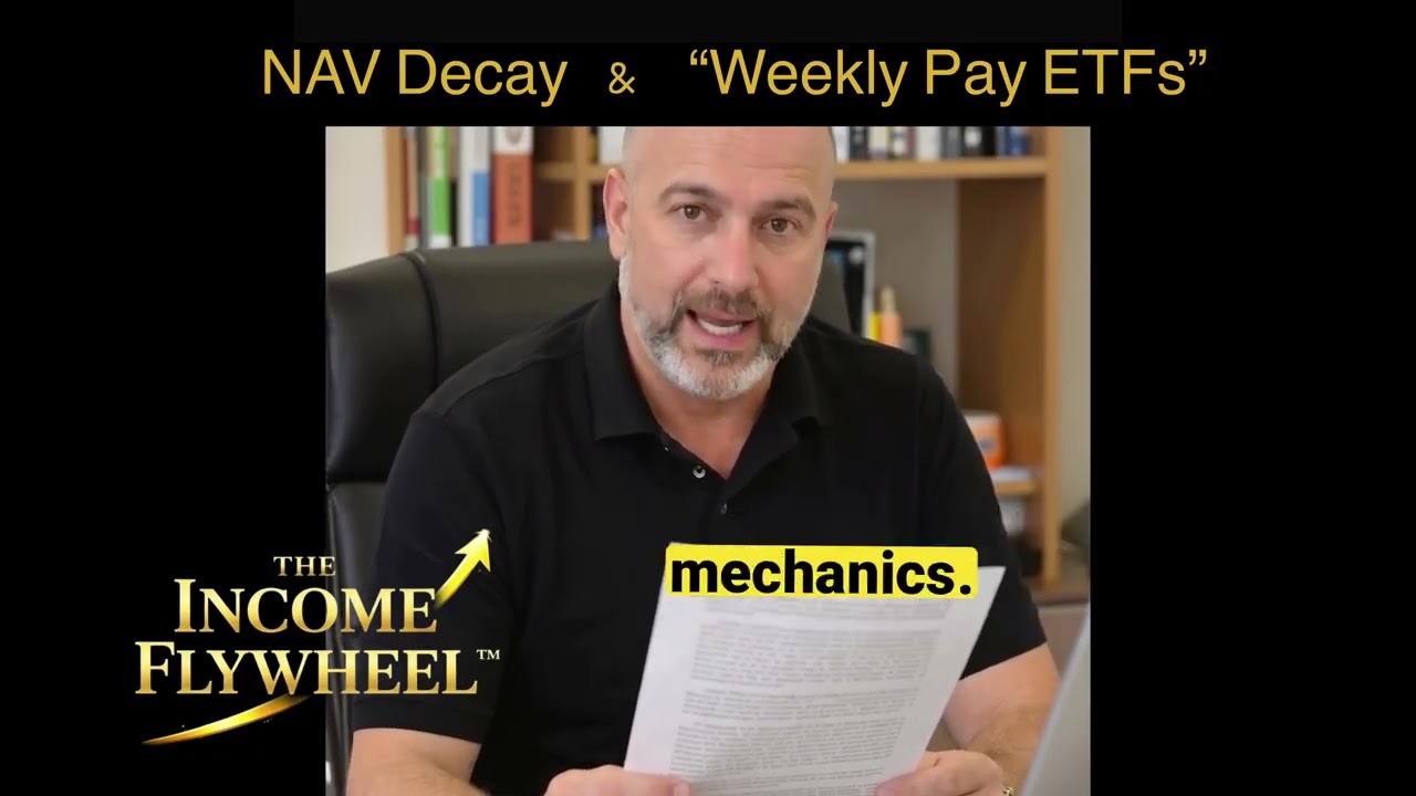 NAV Decay & Weekly Pay ETFs 