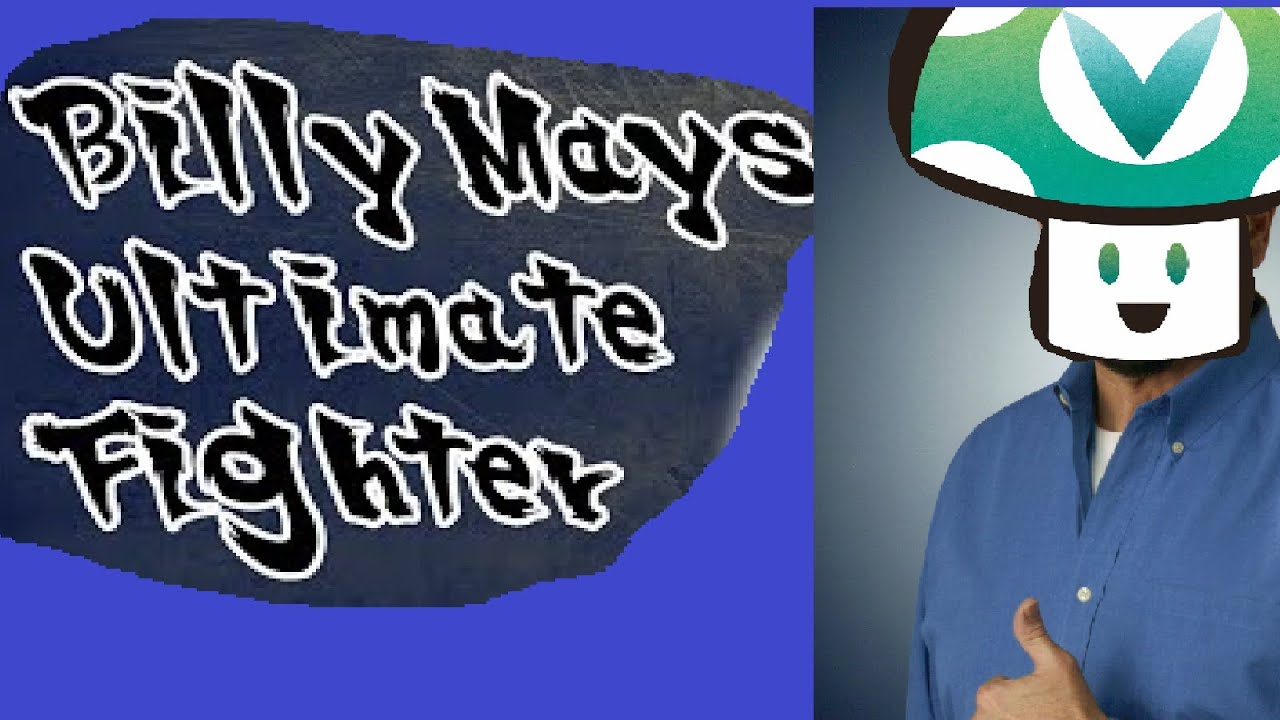 [OLD] [Vinesauce] Vinny - Billy Mays Ultimate Fighter