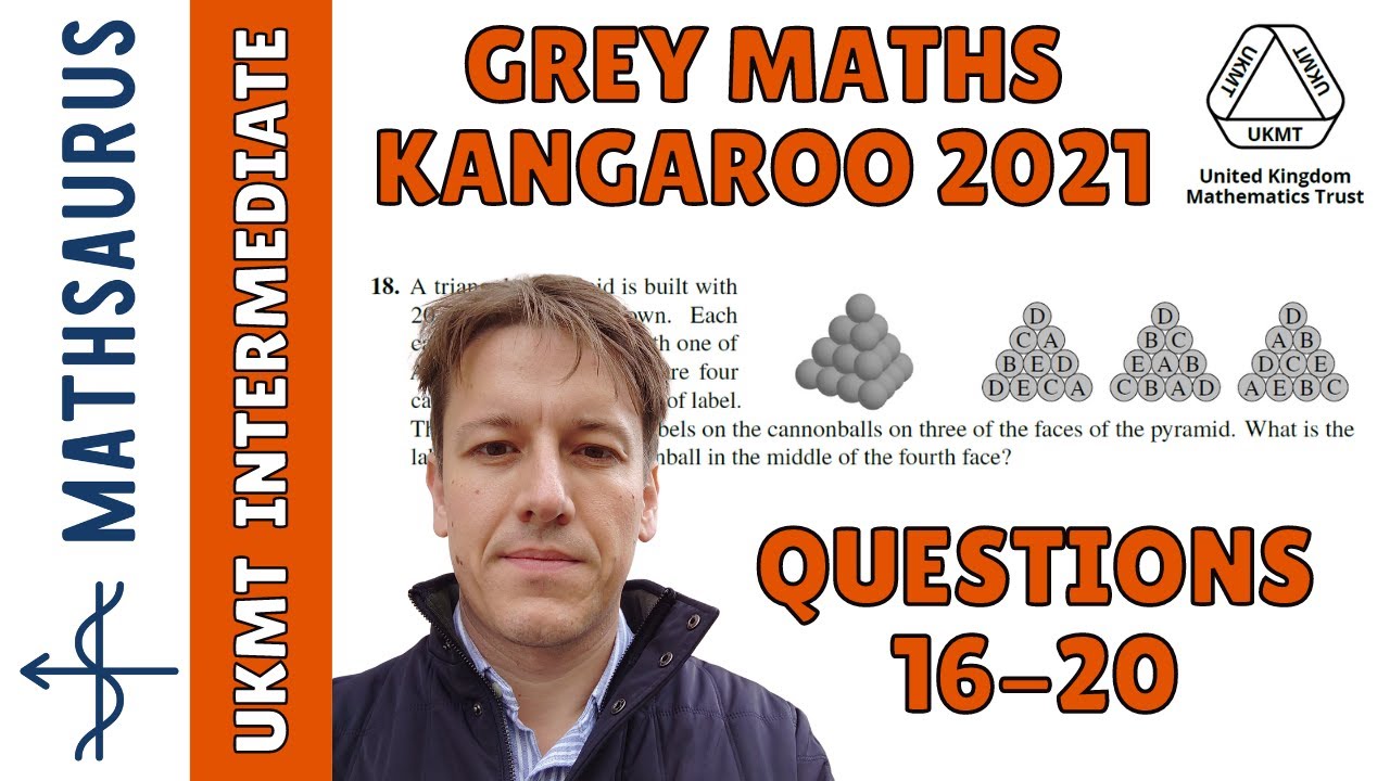 Grey Kangaroo (UKMT IMC follow on round) 2021 Q16-20