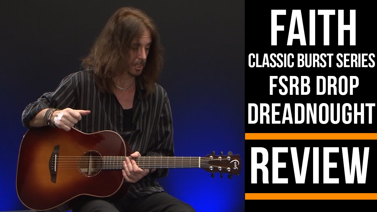 Faith Classic Burst Series FRSB Drop Dreadnought | Guitar Interactive Review