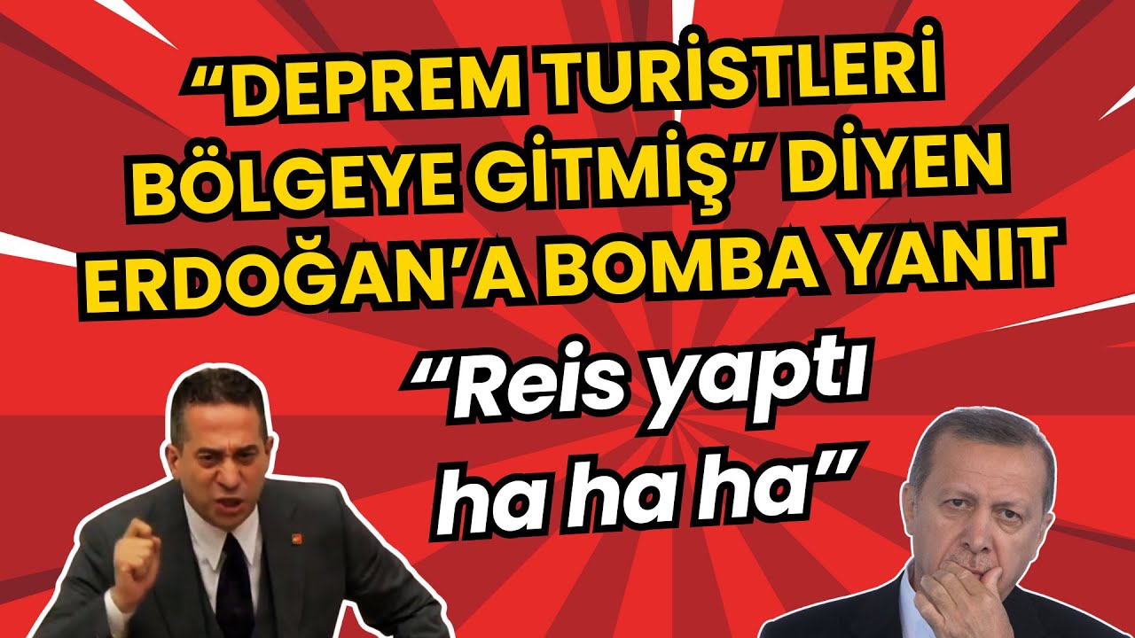 Ali Mahir Başarır'dan “Deprem turistleri bölgeye gitmiş” diyen Erdoğan’a bomba yanıt!