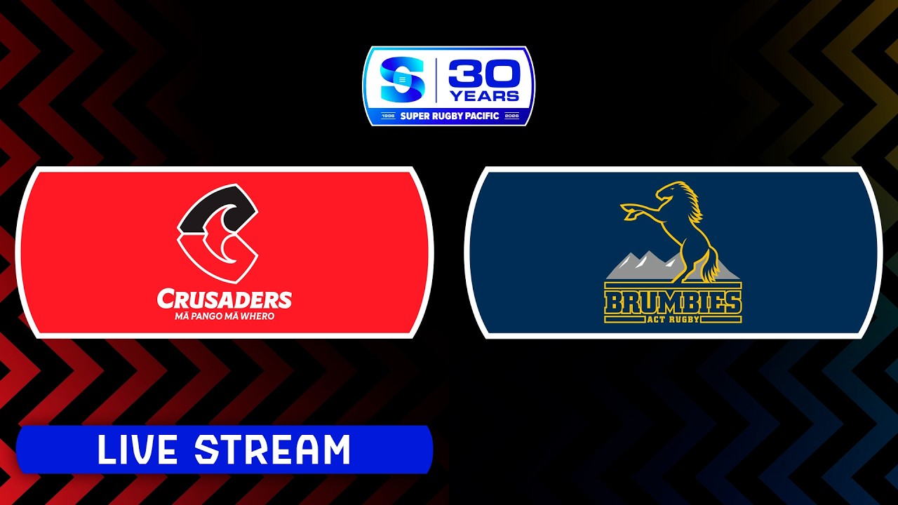 CRUSADERS v BRUMBIES | Super Rugby Pacific 2026 | Round 2