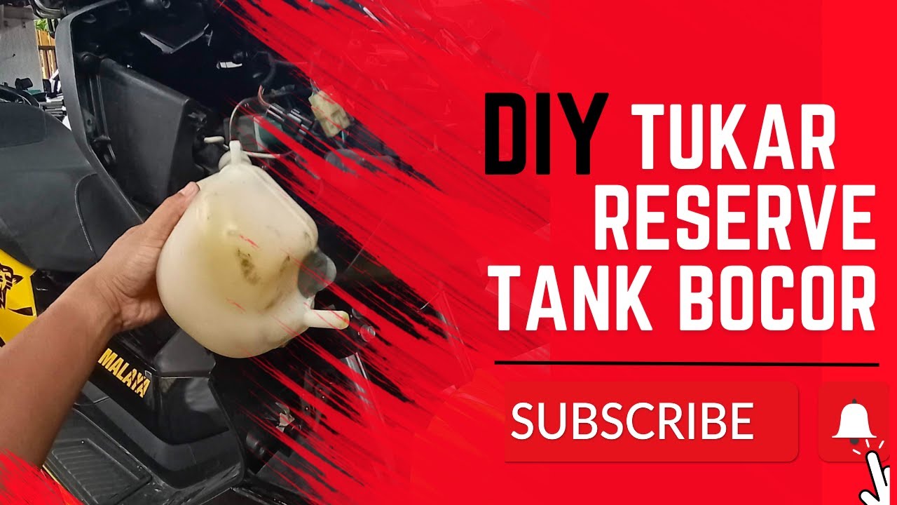 DIY TUKAR RESERVE TANK RT3 BOCOR