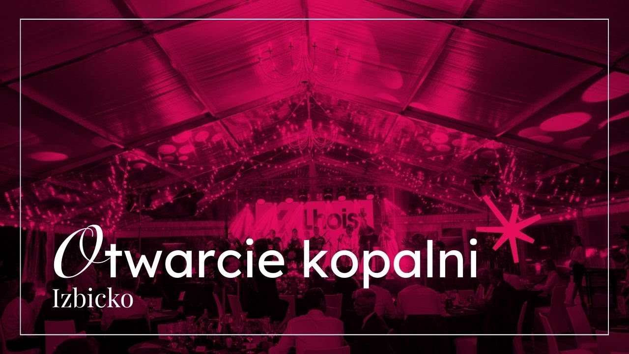Otwarcie kopalni Izbicko | EmEvent