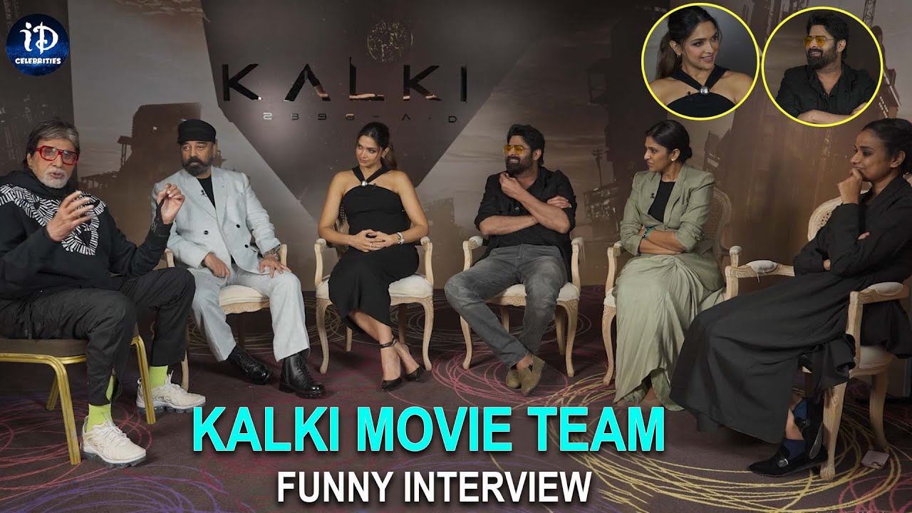 Kalki Movie Team Funny Interview | Prabhas,Deepika Padukone,Amithab Bachan,Kamala Haasan | iDream