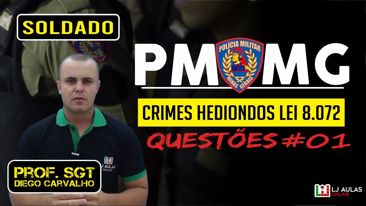Concurso Soldado PMMG | Questões Crimes Hediondos Lei 8.072 #01