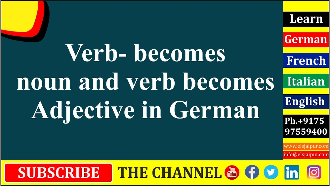 Verb- becomes noun and verb becomes Adjective in German