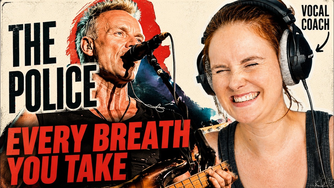 The Police - ‘Every Breath You Take’ | NOT a Love Song | Sting Vocal Coach Analysis