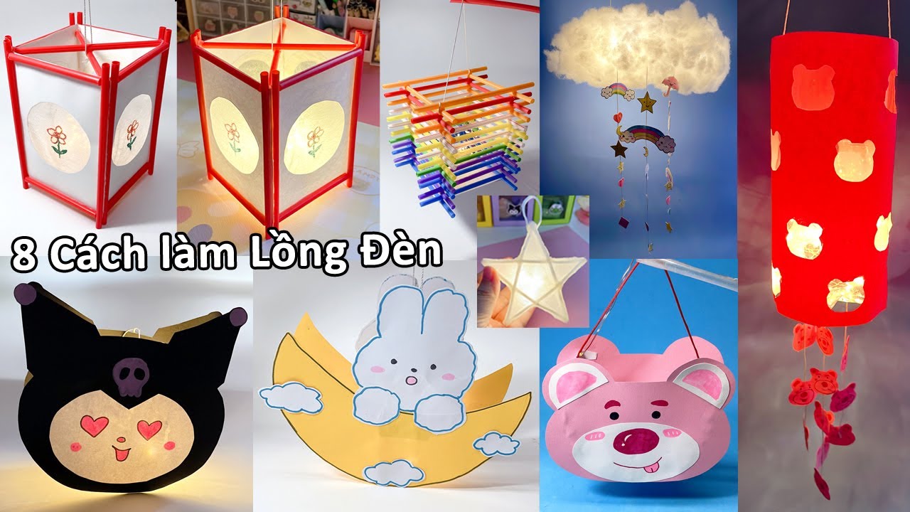 8 Cách làm Lồng đèn TRUNG THU đơn giản mà đẹp/ Liam Channel
